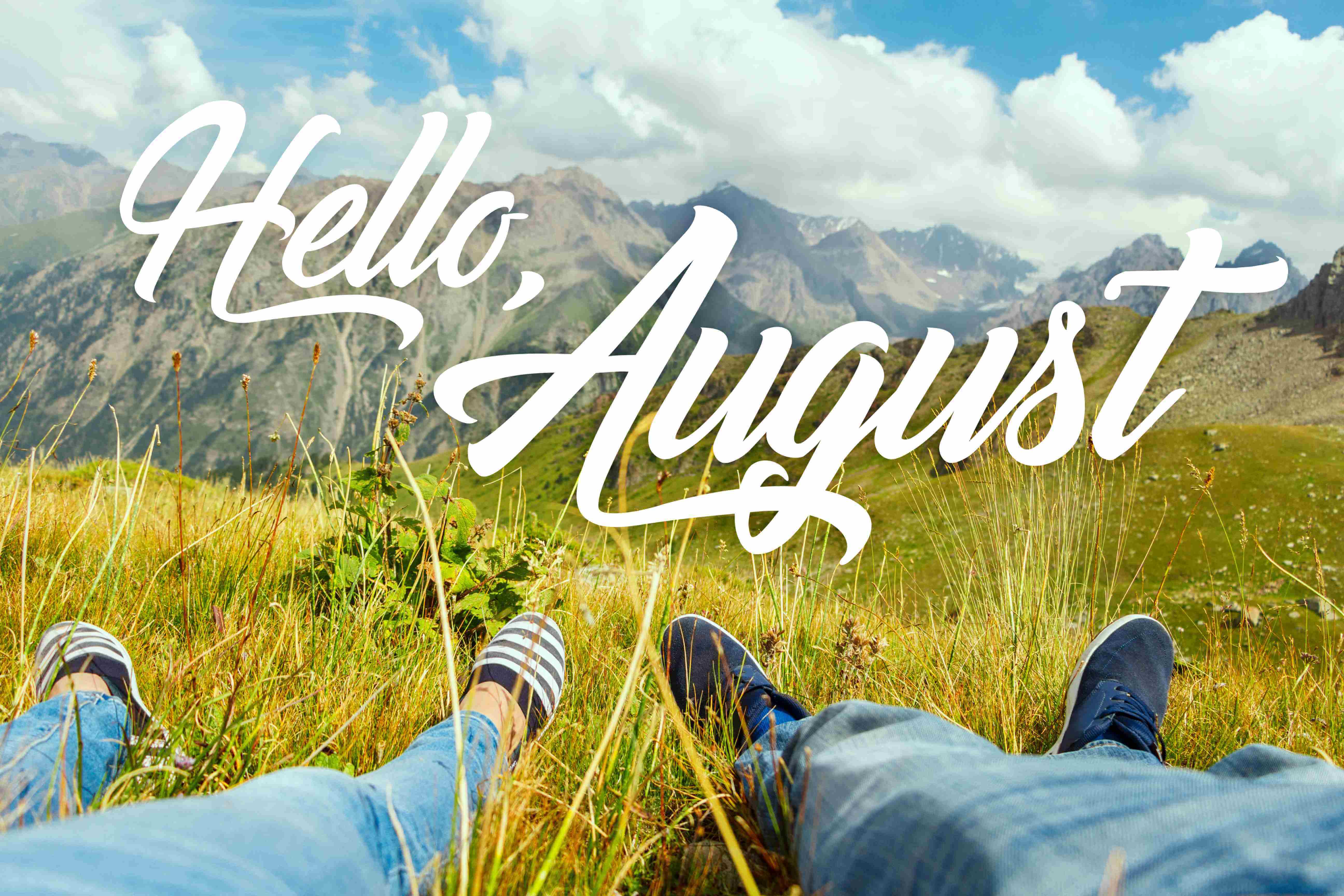 Goodbye July Hello August